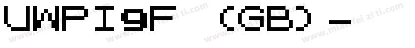 UWPI9F (GB)字体转换